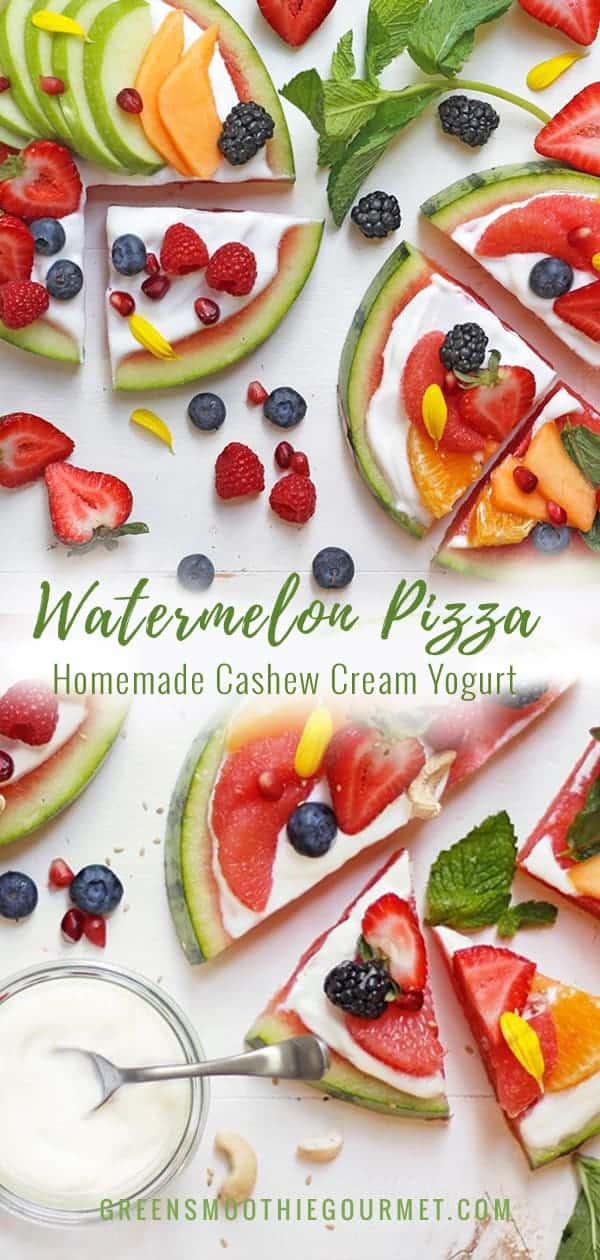 Watermelon Pizza & How To Make Homemade Cashew Cream Yogurt