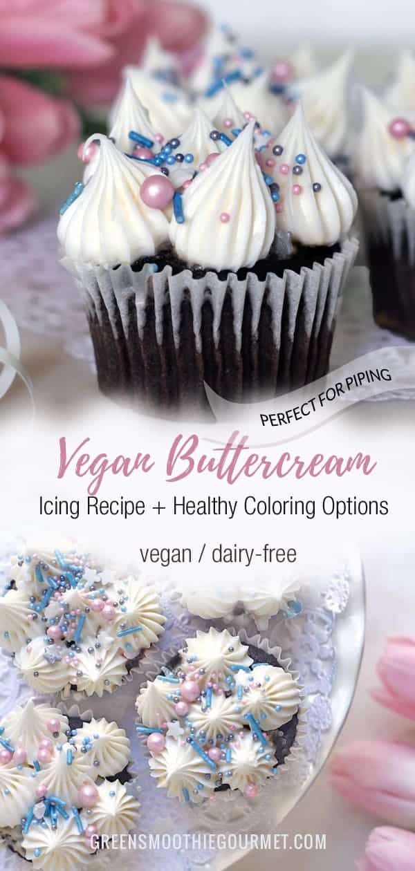 Perfect Vegan Buttercream frosting on four cupcakes and pink flowers nearby.