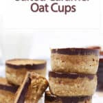 stack of salted caramel oat cups