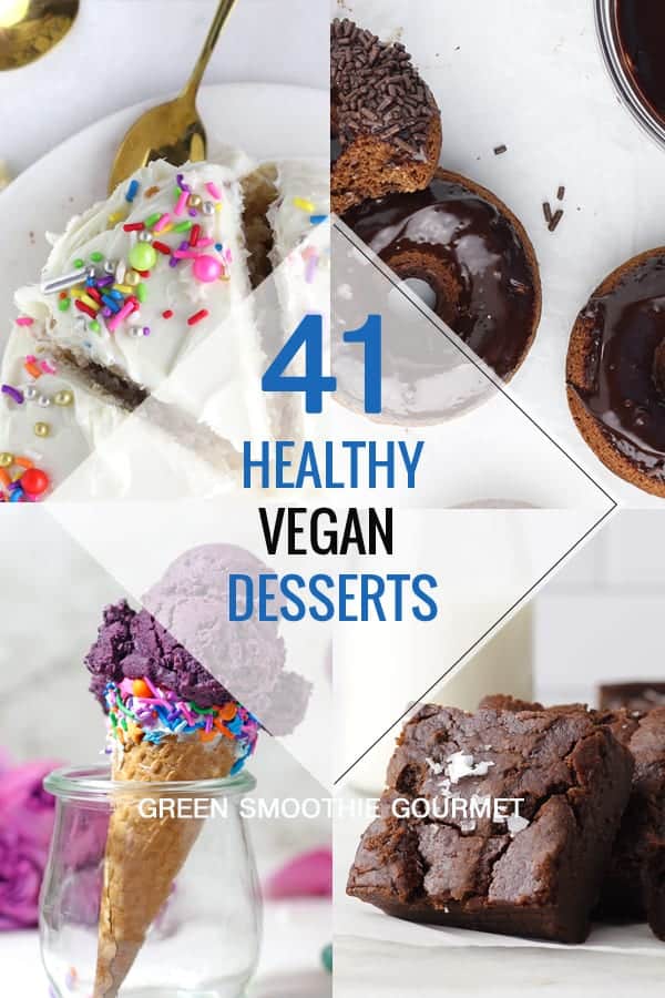 41 Healthy Vegan Desserts