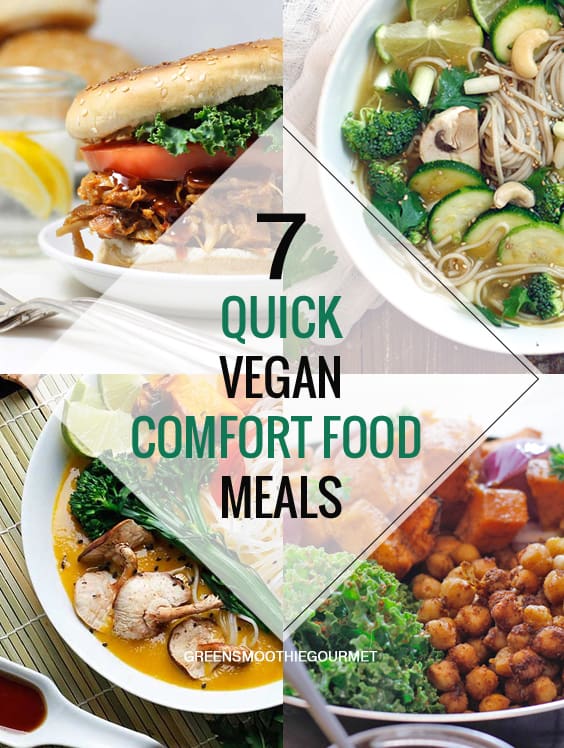 Four recipes pictured of a round up of 7 quick vegan comfort food meals.