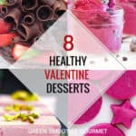 A chocolate cake with curls and a creamy pink slice and more on a banner to showcase 8 healthy valentine desserts.