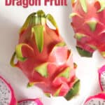 fresh dragon fruit with sliced dragon fruit