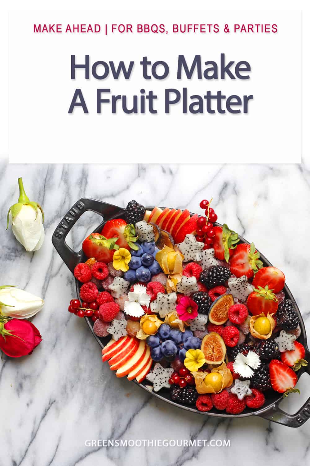 How To Make A Fresh Fruit Platter Fruit Tray Green Smoothie Gourmet