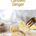 candied ginger on a fork.