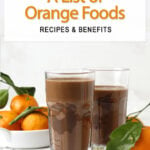 chocolate orange smoothie for foods that are orange.
