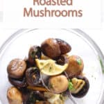 roasted mushrooms with lemon in a bowl.
