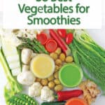 vegetables for smoothies.