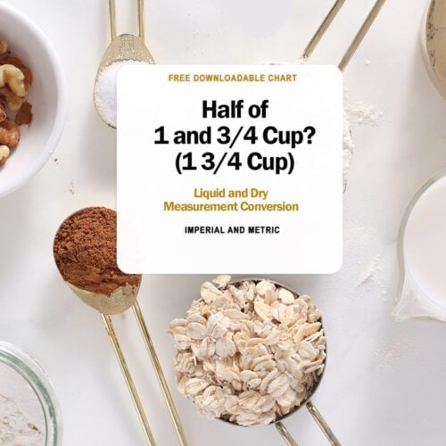 half of 1 ¾ cup.