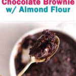 single serve brownie with almond flour in a mug for pin.